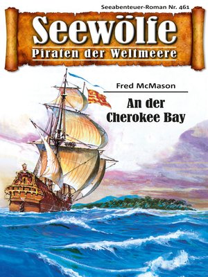cover image of Seewölfe--Piraten der Weltmeere 461